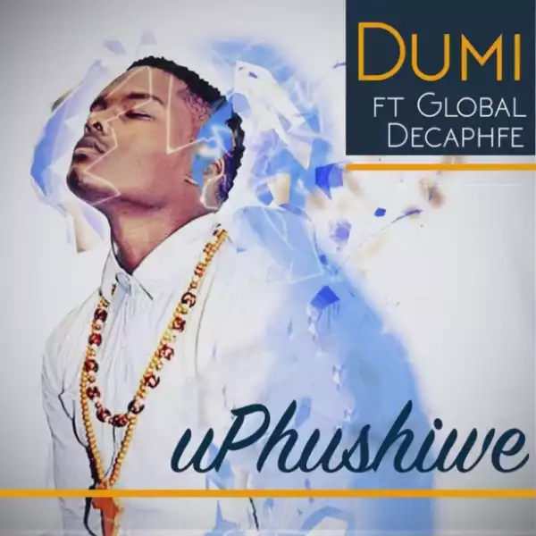 Dumi Masilela - Uphushiwe